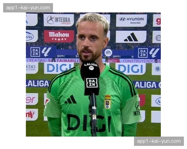 奥维耶多门将巴迪亚屡献神扑 难掩球队攻防失衡窘境