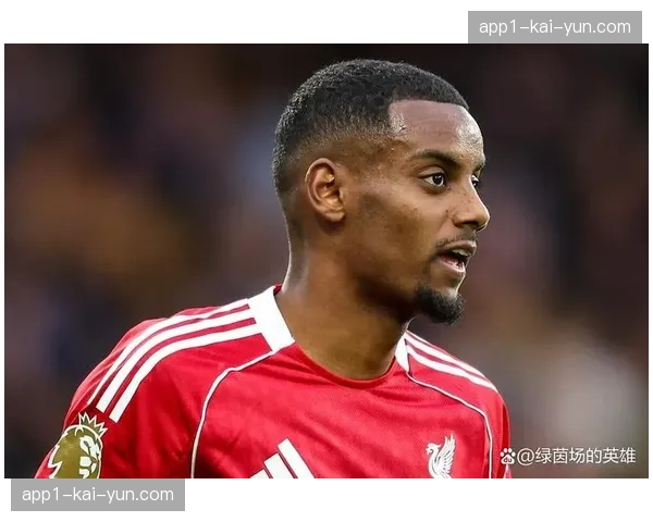 利物浦伊萨克腓骨骨折长期缺阵 锋线终结效率下滑影响多线作战表现